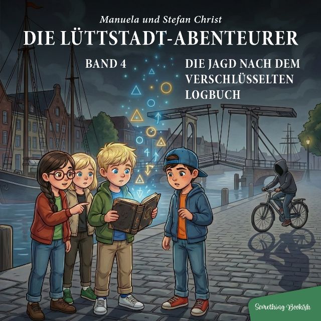 Kinderbuch-Reihe Die Lüttstadt-Abenteurer – Band 4: Die Jagd nach dem verschlüsselten Logbuch